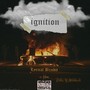 Ignition (feat. Uptown Haze) [Explicit]