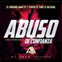 EL URBANO AMG X J TOUCH (ABUSO DE CONFIANZA) (feat. DJ JOAN) [Explicit]