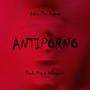 Antiporno (feat. Kiquè Velasquez) [Explicit]