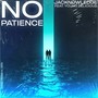 No Patience