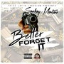 Better Forget It (Explicit)
