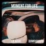 Moment For Life (feat. EK.WARE) [Explicit]