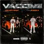 Vaccine (feat. RJMRLA) [Explicit]