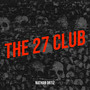 The 27 Club (Explicit)