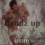 Bandz Up (official Audio) [Explicit]