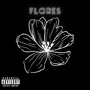 Flores (Explicit)