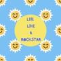 Live Like a Rockstar (Explicit)