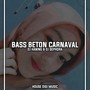 Bass Beton Carnaval