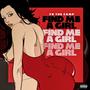 Find Me A Girl (Explicit)