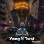 Young N Turnt (Explicit)