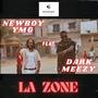 La Zone (feat. NEWBOY YMG) [Explicit]