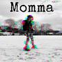 Momma (Explicit)