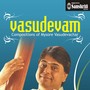 Vasudevam: O.S. Arun