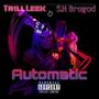 Automatic (feat. S.H Brogod) [Explicit]