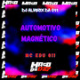 AUTOMOTIVO MAGNÉTICO (Explicit)