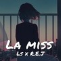 La Miss x R.E..J