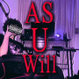 As U Will (Explicit)