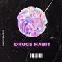 Drugs Habit (Explicit)