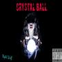 Crystal Ball (Ep) [Explicit]