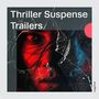 Thriller Suspense Trailers