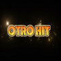 Otro Hit (Explicit)