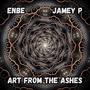 Art From The Ashes (feat. Jamey P) [Explicit]