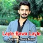 Layle Bawa Layle