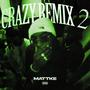 Crazy 2 (Explicit)