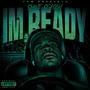 IM READY (Explicit)