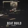 Beat Build (Explicit)