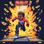 Run It Up (Explicit)