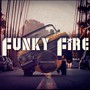 Funky Fire