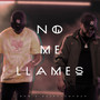 No Me Llames (Explicit)