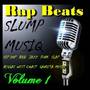 Rap Beats Slump Musiq, Vol. 1 (Instrumentals)