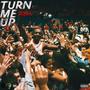Turn me up (Bleacher) [Explicit]