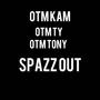 Spazz Out (Explicit)