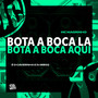 Bota Boca Lá Bota Boca Aqui (Explicit)