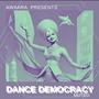 Dance Democracy (Muted)