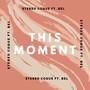 This Moment (feat. Bel)