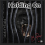 Holding On (Explicit)