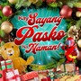 Kay Sayang Pasko Na Naman