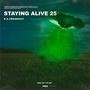 Stayin Alive 25 (feat. YTR Ant) [Explicit]