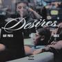 Desires (feat. 3hreeg) [Explicit]