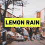 Lemon Rain