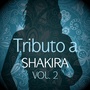 Tributo a Shakira, Vol. 2