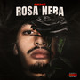 Rosa Nera (Explicit)