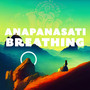 Anapanasati Breathing: Buddhist Meditation to Bring You to Full Awakening