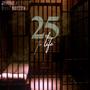 25 TO LIFE (feat. Dooz One-Two & LTF PRODUXXX)