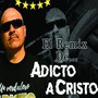 Adicto a Cristo (Remix)