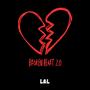 Broken Heart 2.0 (Explicit)